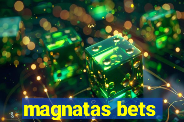 magnatas bets